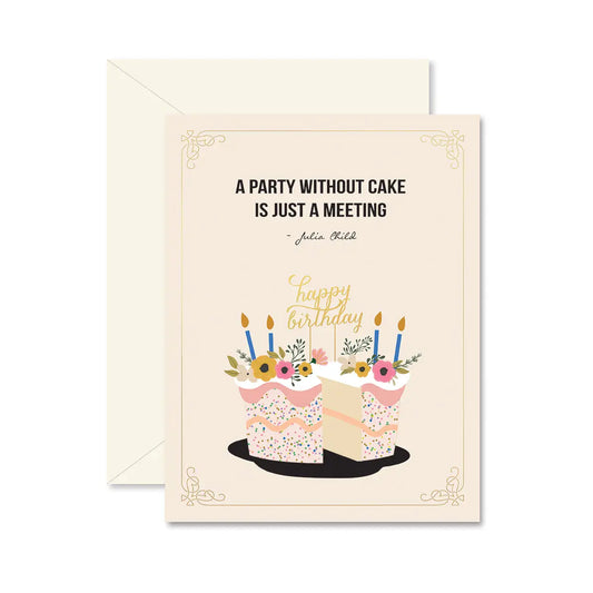 Party Without Cake Floral Greeting Card