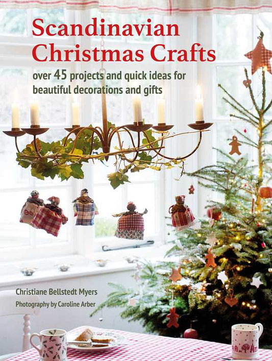 Scandinavian Christmas Crafts by Christiane Bellstedt Myers