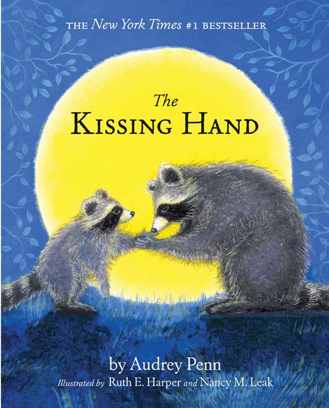 Kissing Hand by Audrey Penn: Paperback; 32 pages / English