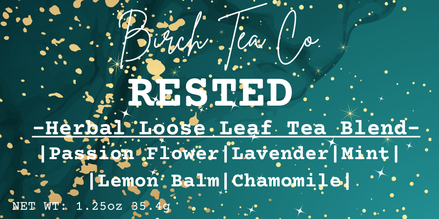 Rested - Herbal Sleepy Time Loose Tea Leaf Blend