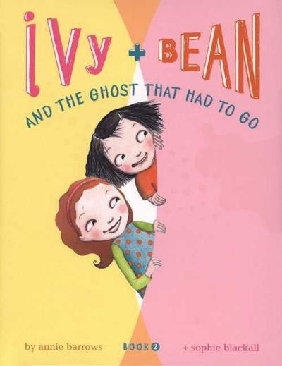 Ivy and Bean And The Ghost That Had To Go