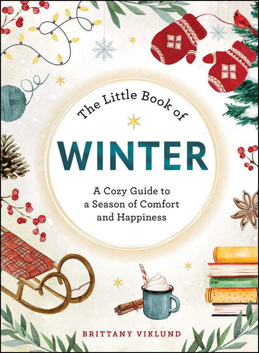 Little Book of Winter by Brittany Viklund: Hardcover; 208 pages / English