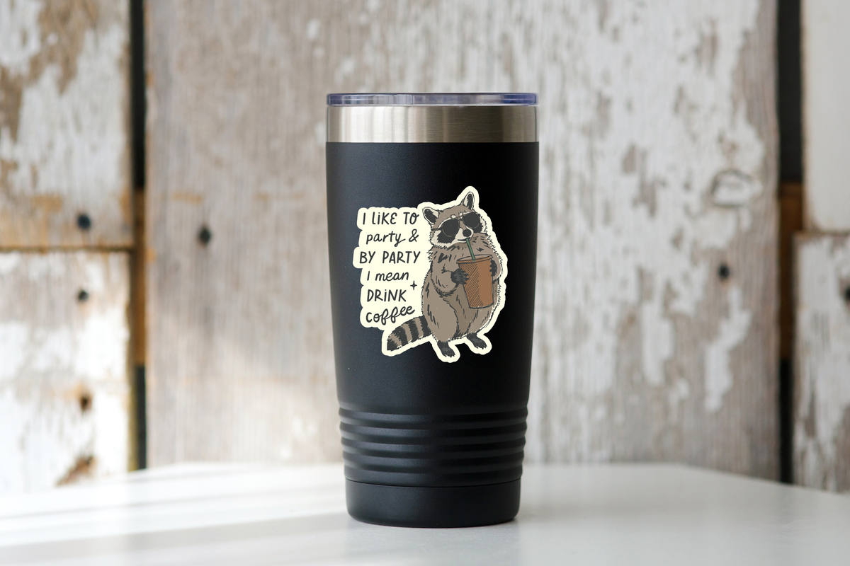 I Like to Party & Drink Coffee Sticker