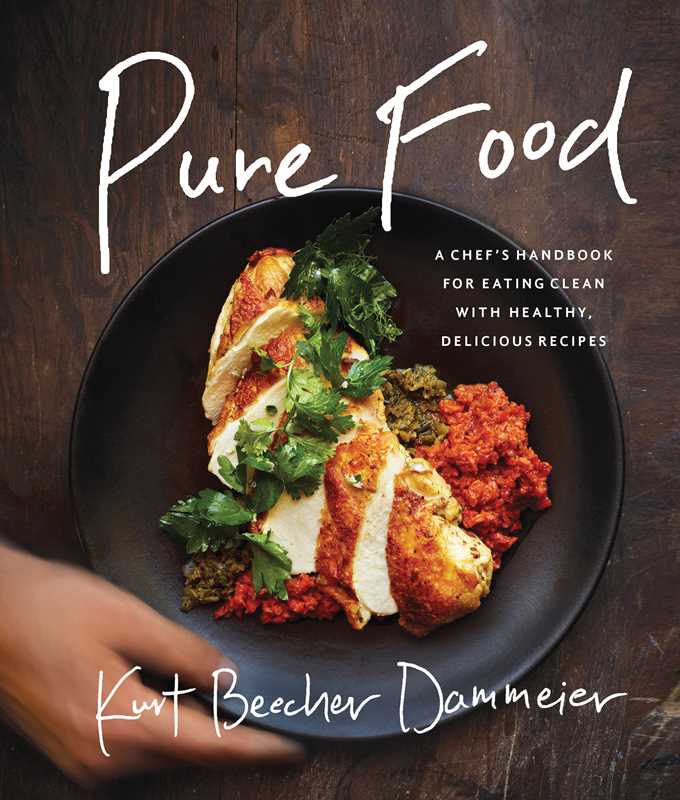 Pure Food by Kurt Beecher Dammeier: Hardcover