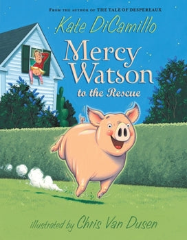 Mercy Watson to the Rescue Paper Back