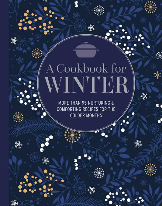 Cookbook for Winter by Ryland Peters & Small: Hardcover; 192 pages / English