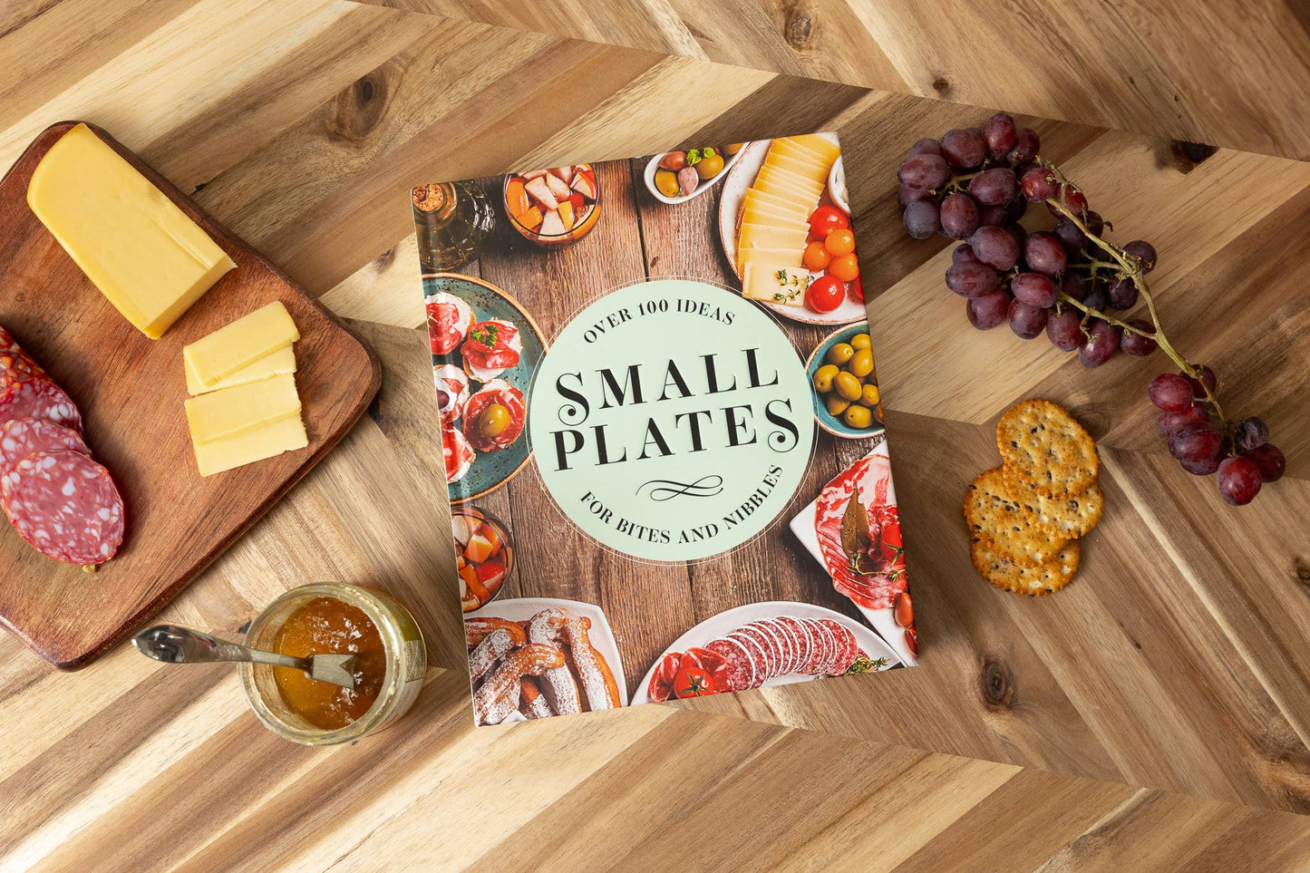 Small Plates: Over 150 Ideas for Bites and Nibbles